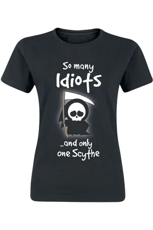 Sprüche T-Shirt Fun z So Many Idiots And Only One Scythe