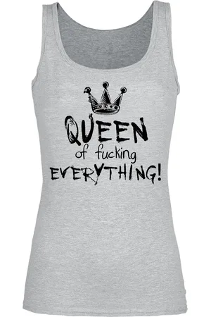 Sprüche Top Fun z Queen Of Fucking Everything
